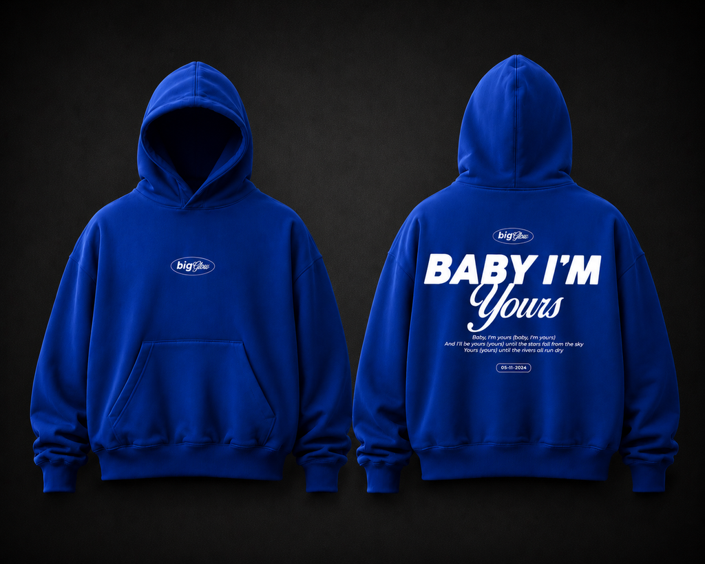 Baby I´m Yours- Hoodie BoxyFit
