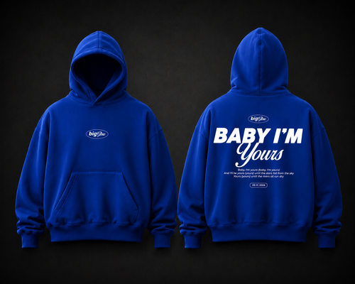 Baby I´m Yours- Hoodie BoxyFit